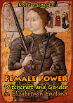 Female Power Witchcraft And Gender In Elizabethan England